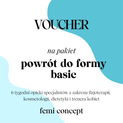 Voucher na pakiet Powrotu do Formy - Basic