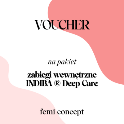 Voucher na zabiegi wewnętrzne INDIBA ® Deep Care Premium